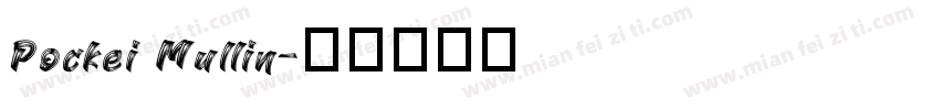 Pockei Mullin字体转换
